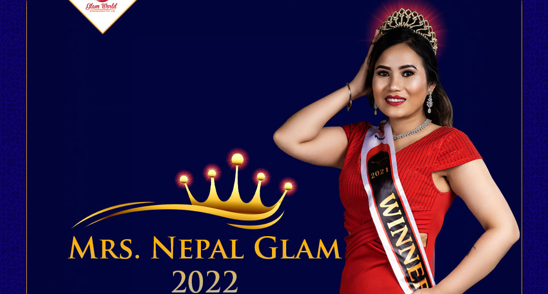 ‘मिसेस नेपाल ग्ल्याम २०२२’ को आवेदन खुल्ला