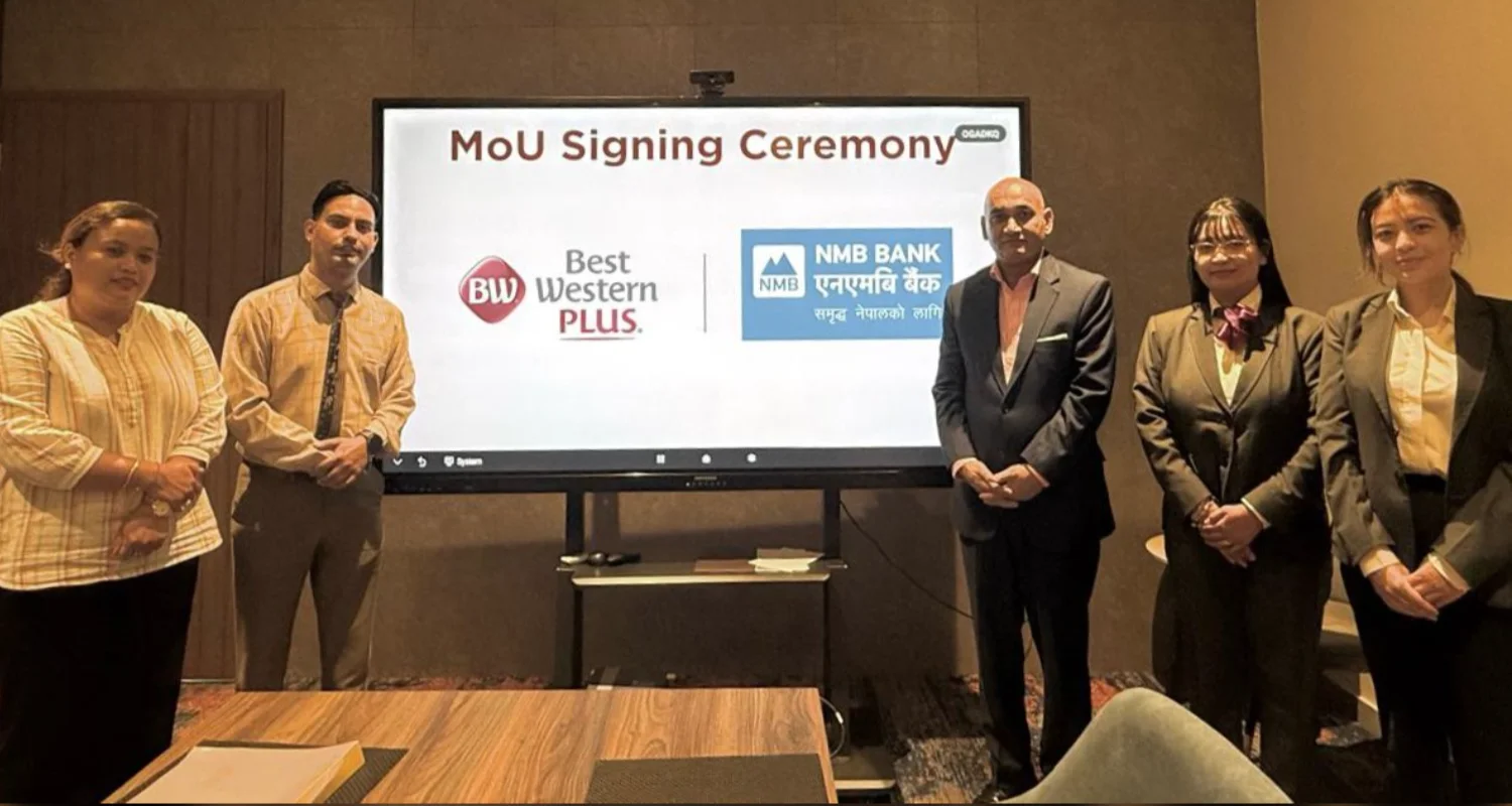 एनएमबि बैंक र बेस्ट वेस्टर्न प्लस बाठमाडौं होटेल बीच सम्झौता