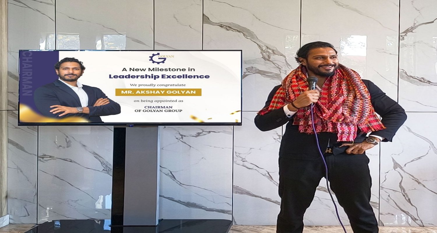 अक्षय गोल्याण बने गोल्याण ग्रुपका नवनियुक्त अध्यक्ष