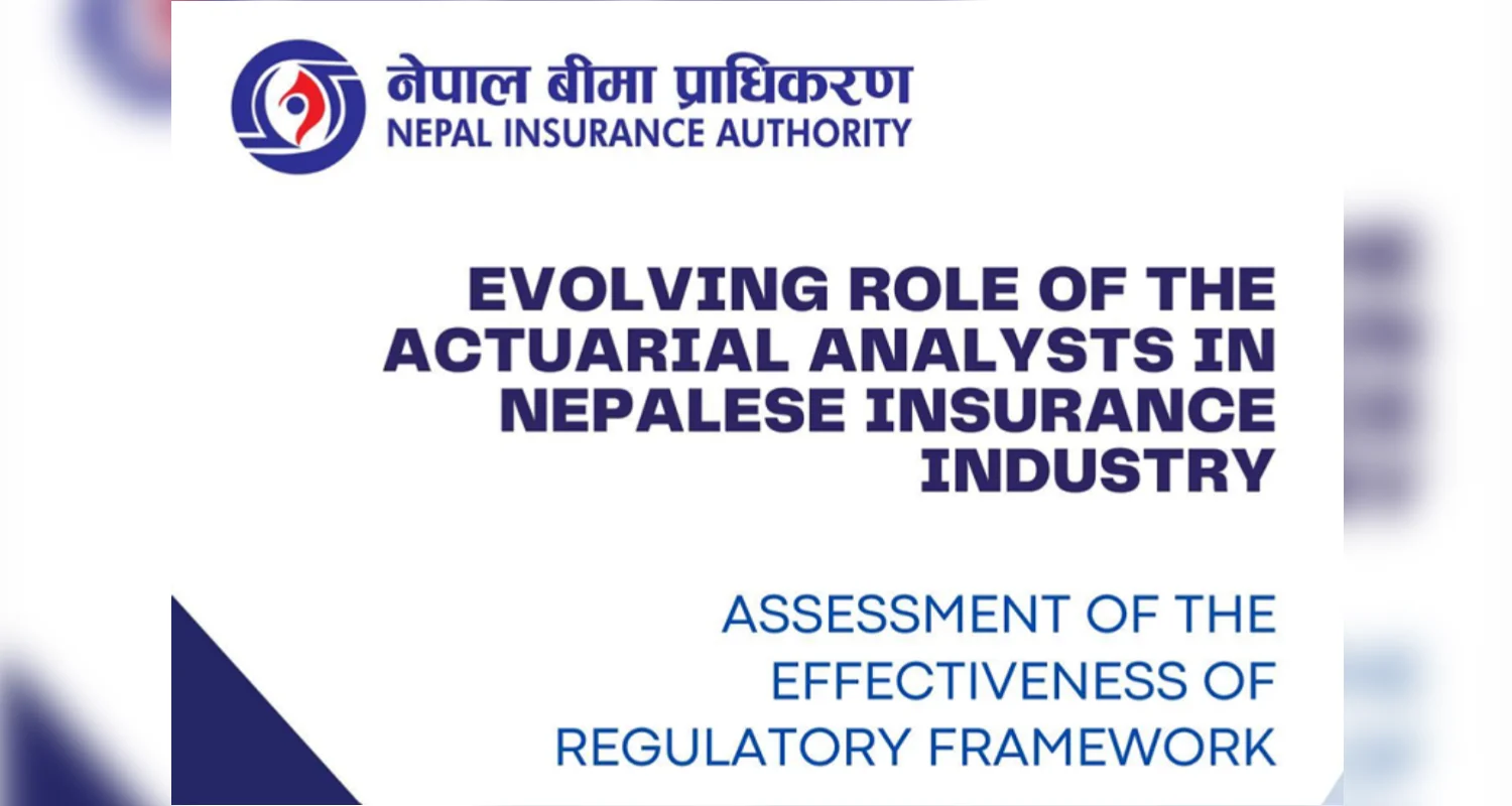 नेपालमा एक्चुअरियल विश्लेषक पेशा सुदृढ, NIA रिपोर्टले सुधार र भविष्यको दिशा संकेत